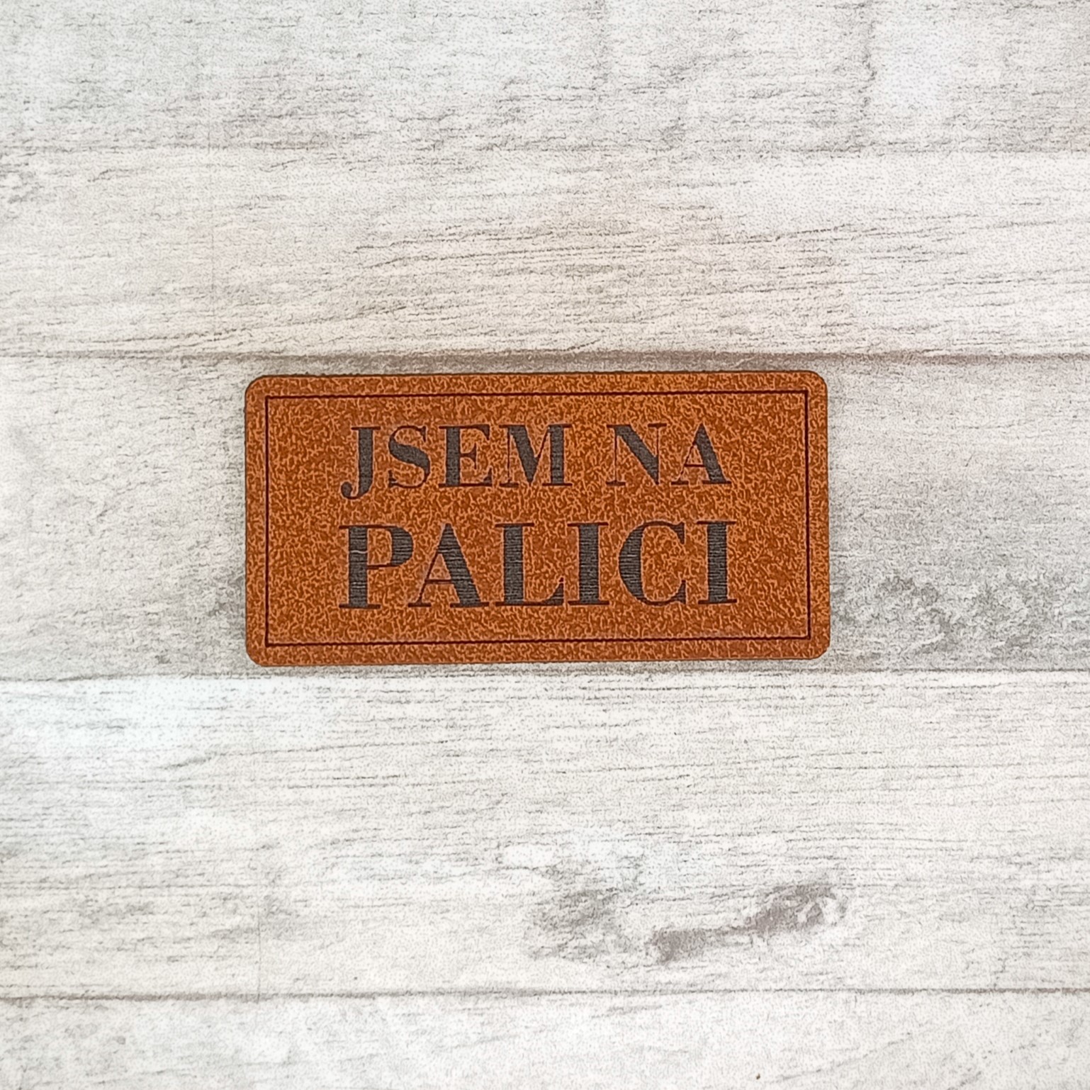 Koženkový štítek Jsem na palici